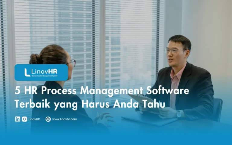 5 HR Process Management Software Terbaik yang Harus Anda Tahu