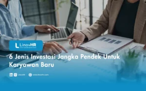 6 Jenis Investasi Jangka Pendek Untuk Karyawan Baru