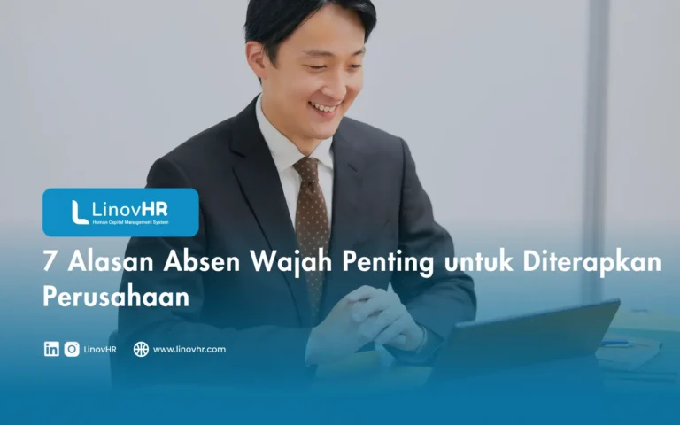 7 Alasan Absen Wajah Penting untuk Diterapkan Perusahaan