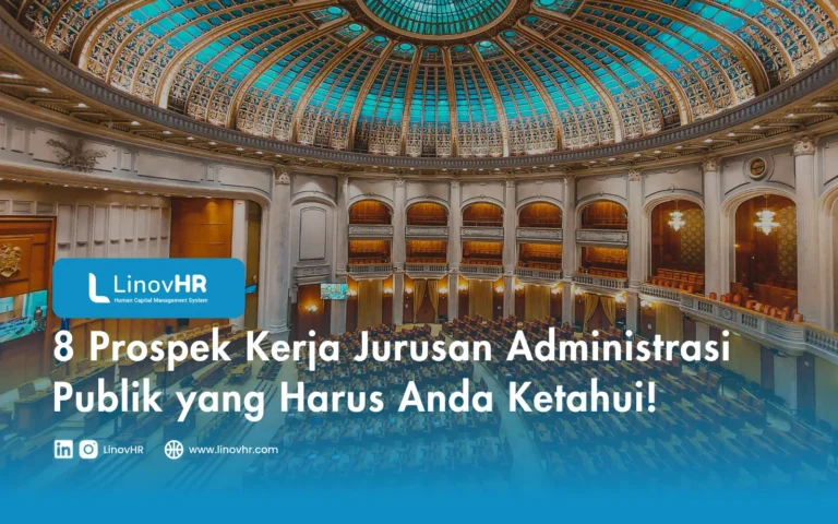 8 Prospek Kerja Jurusan Administrasi Publik yang Harus Anda Ketahui!