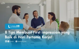 8 Tips Membuat First Impression yang Baik di Hari Pertama Kerja!