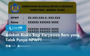 Adakah Risiko Bagi Karyawan Baru yang Tidak Punya NPWP