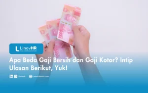 Apa Beda Gaji Bersih dan Gaji Kotor Intip Ulasan Berikut, Yuk
