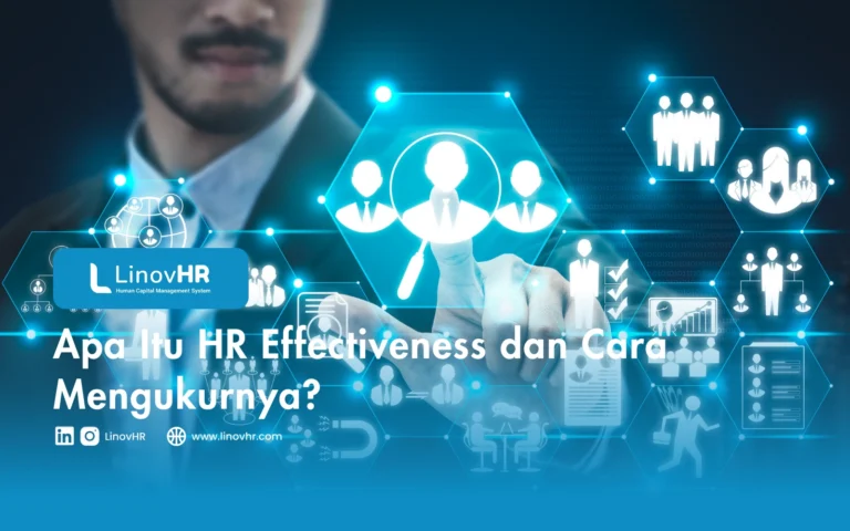 Apa Itu HR Effectiveness dan Cara Mengukurnya