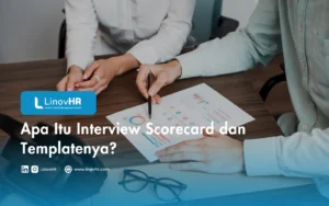 Apa Itu Interview Scorecard dan Templatenya?