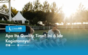 Apa Itu Quality Time Ini 6 Ide Kegiatannya!