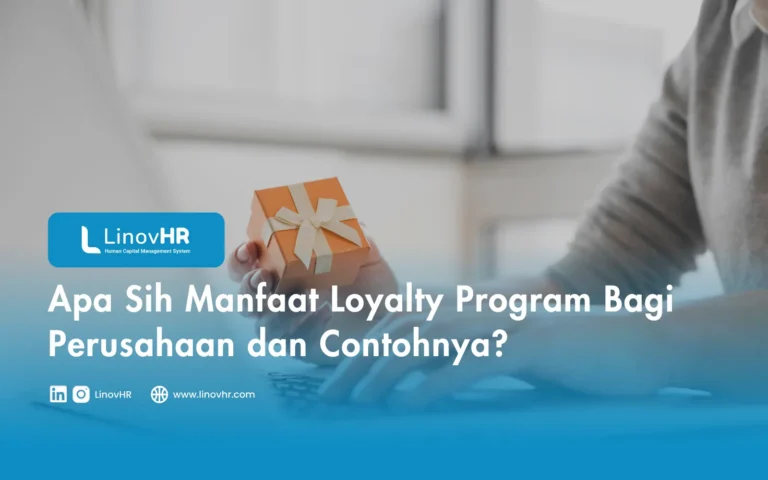 Apa Sih Manfaat Loyalty Program Bagi Perusahaan dan Contohnya?