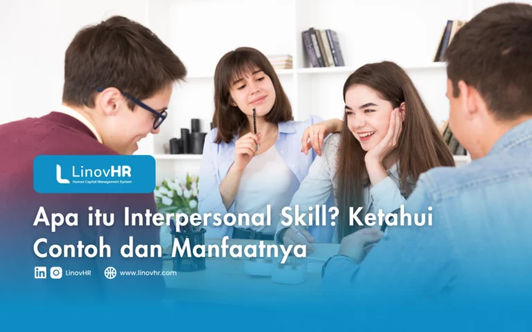 Apa itu Interpersonal Skill Ketahui Contoh dan Manfaatnya