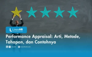 Performance Appraisal: Arti, Metode, Tahapan, dan Contohnya