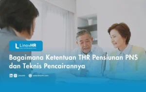 Bagaimana Ketentuan THR Pensiunan PNS dan Teknis Pencairannya