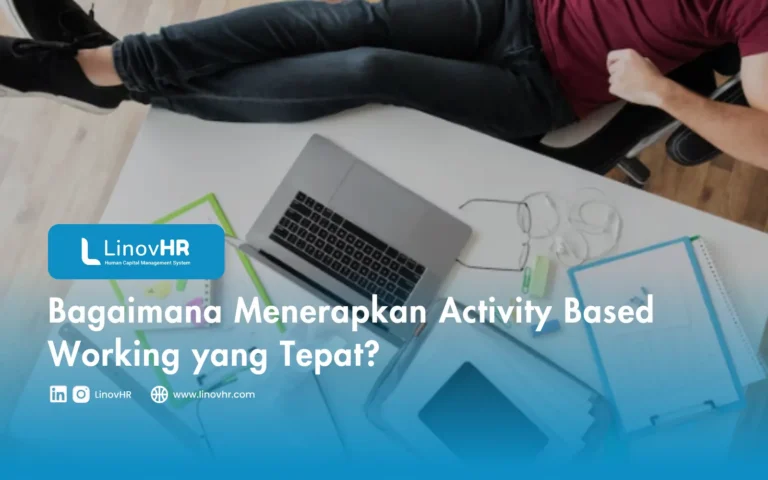 Bagaimana Menerapkan Activity Based Working yang Tepat