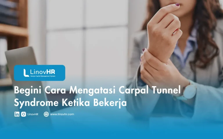 Begini Cara Mengatasi Carpal Tunnel Syndrome Ketika Bekerja