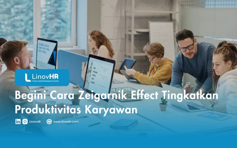 Begini Cara Zeigarnik Effect Tingkatkan Produktivitas Karyawan