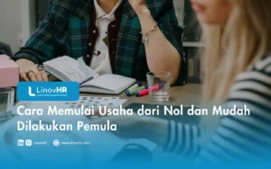 Cara Memulai Usaha dari Nol dan Mudah Dilakukan Pemula