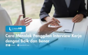 Cara Menolak Panggilan Interview Kerja dengan Baik dan Benar