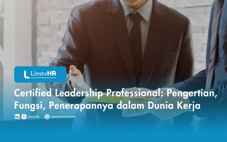 Certified Leadership Professional Pengertian, Fungsi, Penerapannya dalam Dunia Kerja