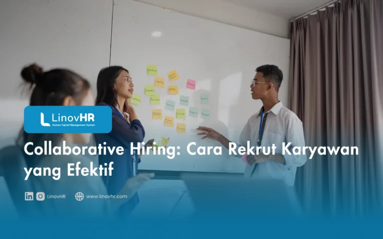 Collaborative Hiring Cara Rekrut Karyawan yang Efektif