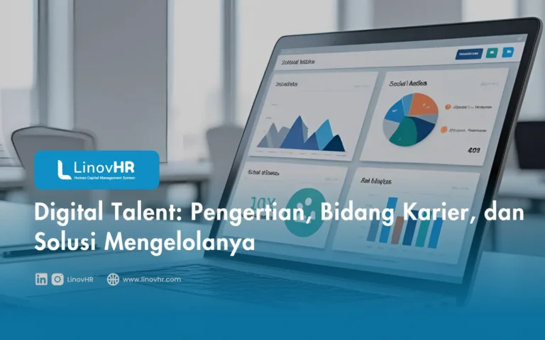 Digital Talent: Pengertian, Bidang Karier, dan Solusi Mengelolanya