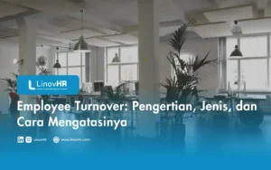Employee Turnover Pengertian, Jenis, dan Cara Mengatasinya