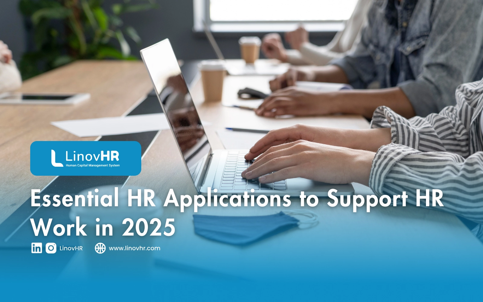 Essential HR Applications to Support HR Work in 2025