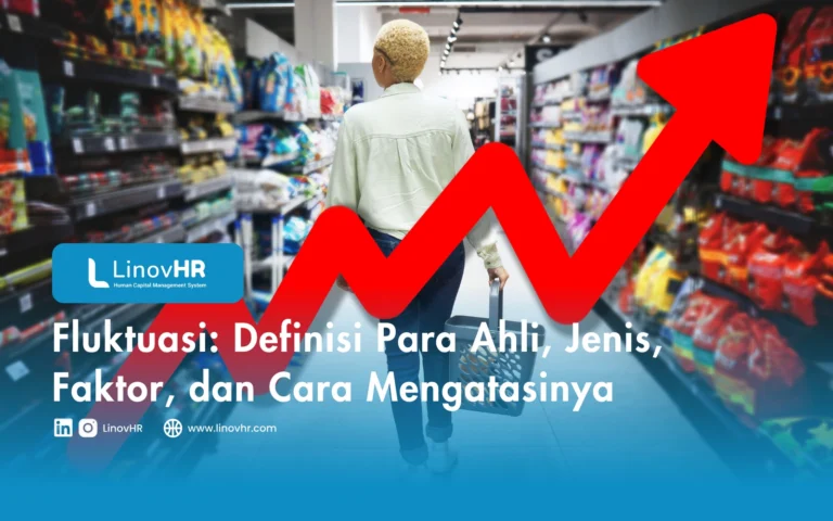 Fluktuasi Definisi Para Ahli, Jenis, Faktor, dan Cara Mengatasinya