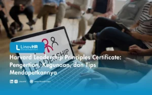 Harvard Leadership Principles Certificate: Pengertian, Kegunaan, dan Tips Mendapatkannya