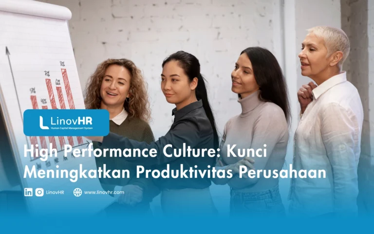 High Performance Culture Kunci Meningkatkan Produktivitas Perusahaan