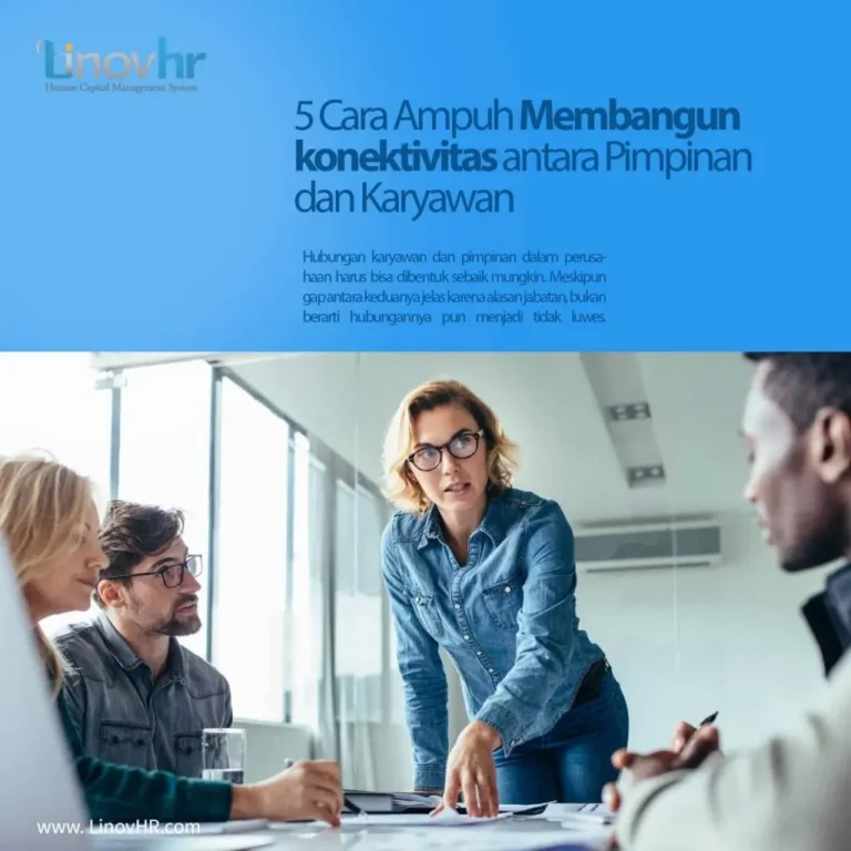 5 Cara Ampuh Membangun konektivitas antara Pimpinan dan Karyawan
