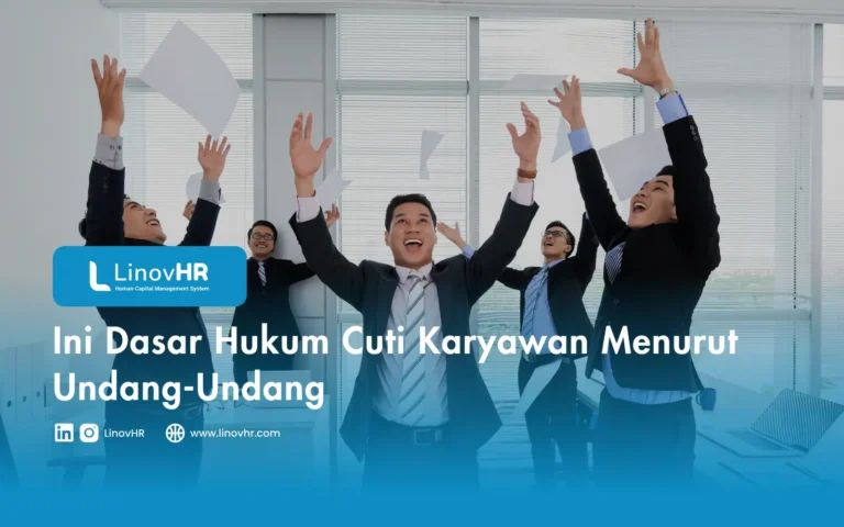 Ini Dasar Hukum Cuti Karyawan Menurut Undang-Undang
