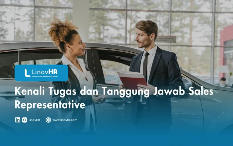 Kenali Tugas dan Tanggung Jawab Sales Representative