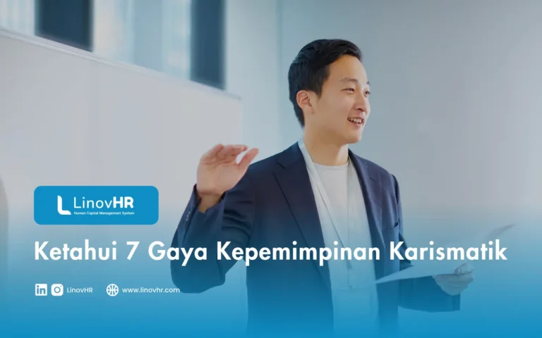 Ketahui 7 Gaya Kepemimpinan Karismatik