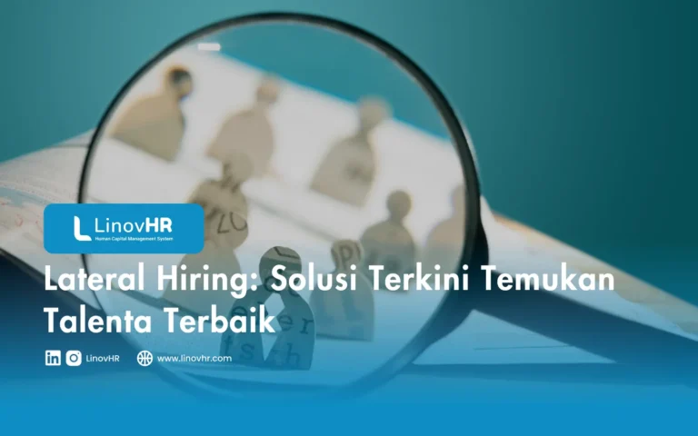 Lateral Hiring: Solusi Terkini Temukan Talenta Terbaik