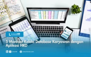 Manfaat mengelola database karyawan dengan aplikasi HRD