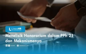 Menelisik Honorarium dalam PPh 21 dan Mekanismenya
