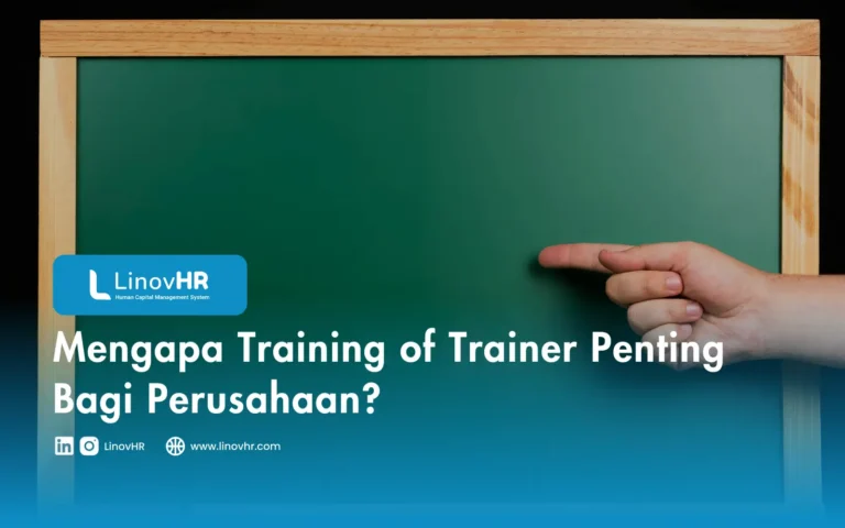 Mengapa Training of Trainer Penting Bagi Perusahaan