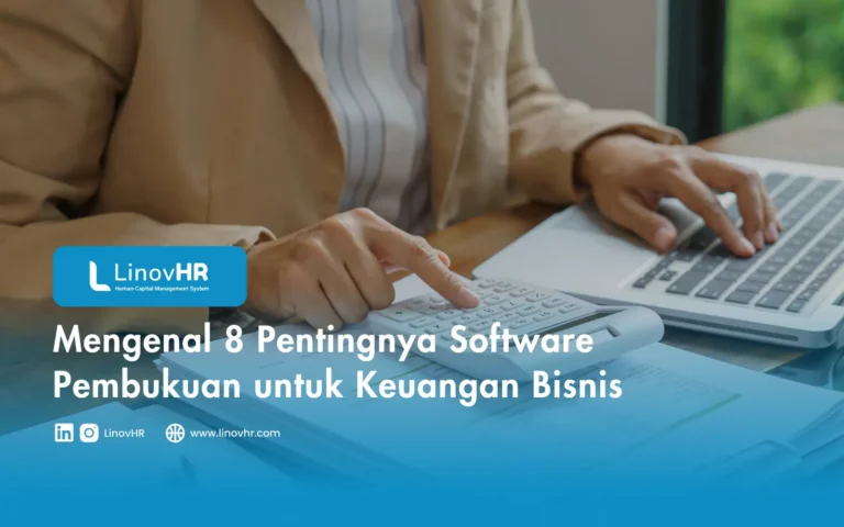 Mengenal 8 Pentingnya Software Pembukuan untuk Keuangan Bisnis