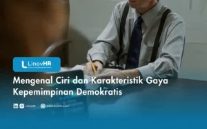 Mengenal Ciri dan Karakteristik Gaya Kepemimpinan Demokratis