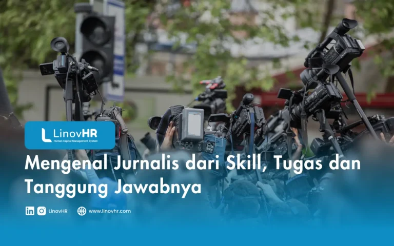 Mengenal Jurnalis dari Skill, Tugas dan Tanggung Jawabnya