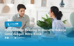 Menyediakan Psikolog In-House vs Bekerja sama dengan Mitra Klinik