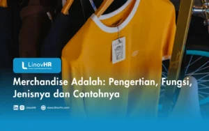 Merchandise Adalah: Pengertian, Fungsi, Jenisnya dan Contohnya