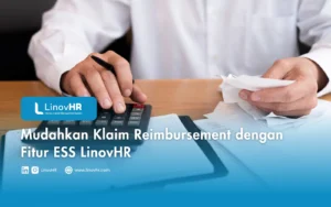 Mudahkan Klaim Reimbursement dengan Fitur ESS LinovHR
