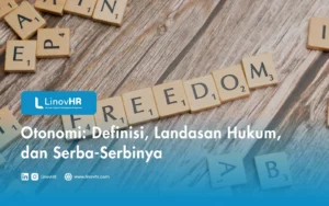 Otonomi: Definisi, Landasan Hukum, dan Serba-Serbinya