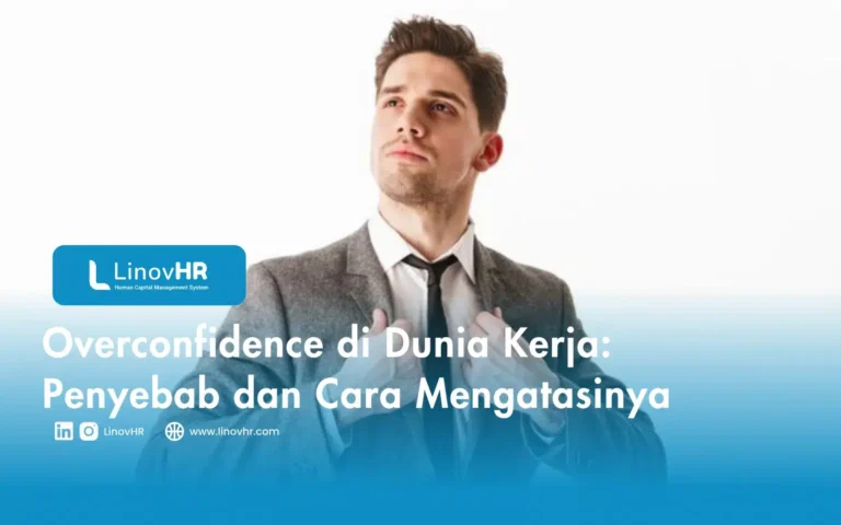 Overconfidence di Dunia Kerja Penyebab dan Cara Mengatasinya