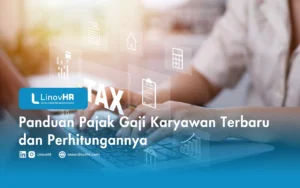Panduan Pajak Gaji Karyawan Terbaru dan Perhitungannya