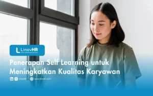 Penerapan Self Learning untuk Meningkatkan Kualitas Karyawan