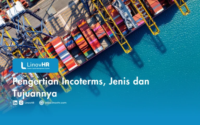 Pengertian Incoterms, Jenis dan Tujuannya