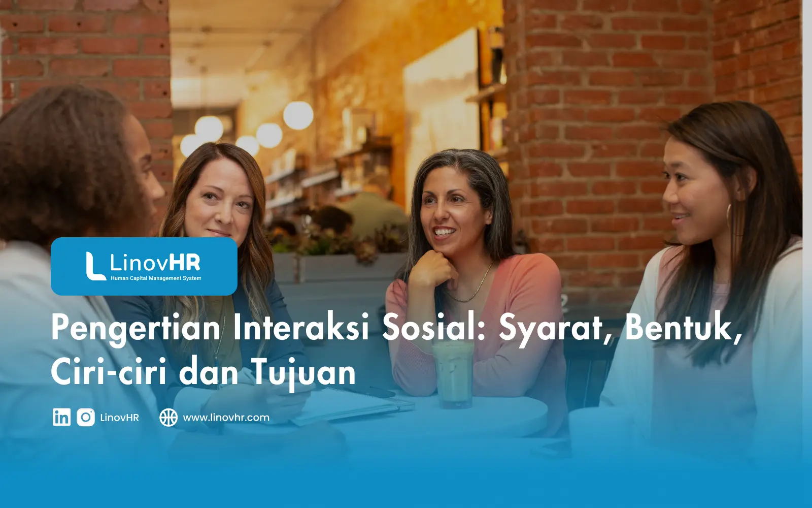 Pengertian Interaksi Sosial Syarat, Bentuk, Ciri-ciri dan Tujuan