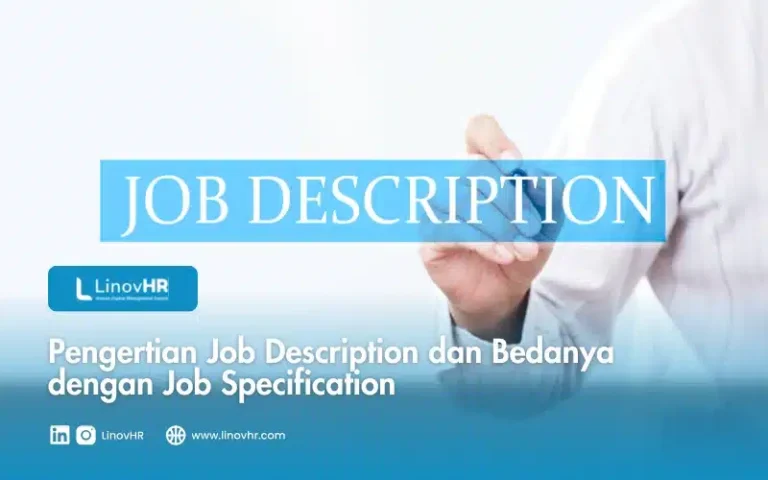 Pengertian Job Description dan Bedanya dengan Job Specification