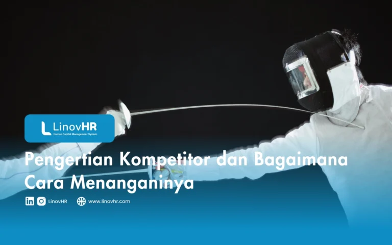 Pengertian Kompetitor dan Bagaimana Cara Menanganinya