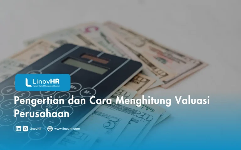 Pengertian dan Cara Menghitung Valuasi Perusahaan